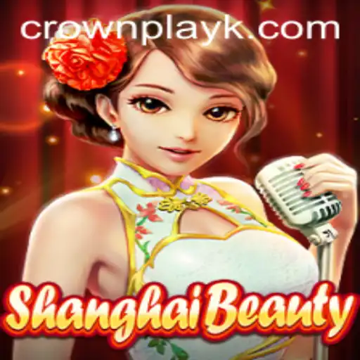 Mastering the World of ShanghaiBeauty: A Modern Gaming Experience